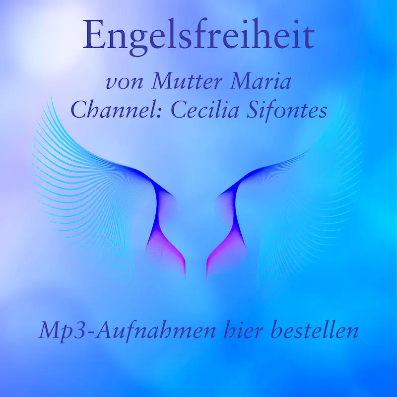 1.191 Engelsfreiheit von Mutter Maria - MP3s